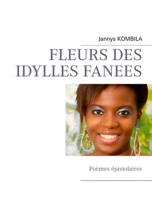 cover image of FLEURS DES IDYLLES FANEES